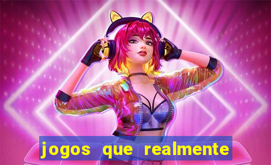 jogos que realmente pagam no cadastro